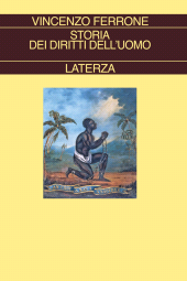 E-book, Storia dei diritti dell'uomo : l'illuminismo e la costruzione del linguaggio politico dei moderni, Laterza