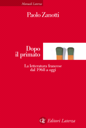 E-book, Dopo il primato : la letteratura francese dal 1968 a oggi, Laterza