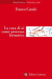 eBook, La cura di sé come processo formativo : tra adultità e scuola, GLF editori Laterza