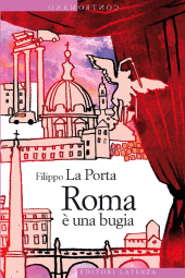 E-book, Roma è una bugia, La Porta, Filippo, 1952-, author, GLF editori Laterza