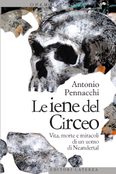 E-book, Le iene del Circeo : vita, morte e miracoli di un uomo di Neandertal, Laterza