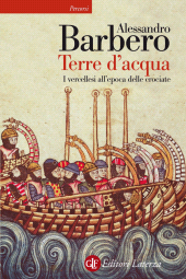E-book, Terre d'acqua : i vercellesi all'epoca delle crociate, Laterza
