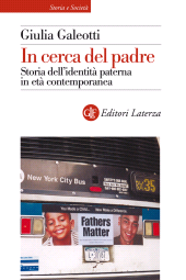 E-book, In cerca del padre : storia dell'identità paterna in età contemporanea, Laterza