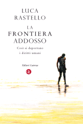 eBook, La frontiera addosso : così si deportano i diritti umani, Laterza