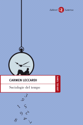 E-book, Sociologie del tempo : soggetti e tempo nella società dell'accelerazione, Leccardi, Carmen, Laterza