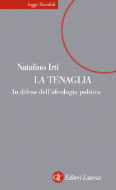 E-book, La tenaglia : in difesa dell'ideologia politica, GLF editori Laterza