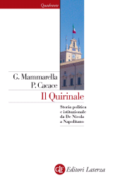 eBook, Il Quirinale : storia politica e istituzionale da De Nicola a Napolitano, Laterza