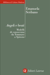 E-book, Angeli e beati : modelli di conoscenza da Tommaso a Spinoza, Scribano, Emanuela, GLF editori Laterza