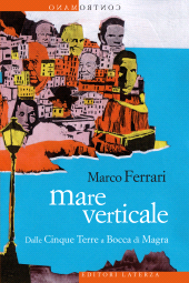 E-book, Mare verticale : dalle Cinque Terre a Bocca di Magra, Laterza