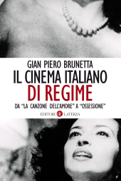 eBook, Il cinema italiano di regime : da "La canzone dell'amore" a "Ossessione," 1929-1945, Laterza