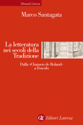 E-book, La letteratura nei secoli della tradizione : dalla "Chanson de Roland" a Foscolo, Laterza