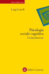 E-book, Psicologia sociale cognitiva : un'introduzione, GLF editori Laterza