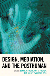 E-book, Design, Mediation, and the Posthuman, Lexington Books