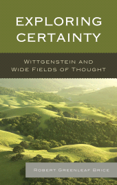 eBook, Exploring Certainty : Wittgenstein and Wide Fields of Thought, Lexington Books
