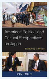 E-book, American Political and Cultural Perspectives on Japan : From Perry to Obama, Lexington Books