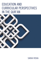 E-book, Education and Curricular Perspectives in the Qur'an, Lexington Books