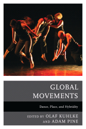 E-book, Global Movements : Dance, Place, and Hybridity, Lexington Books