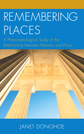 E-book, Remembering Places : A Phenomenological Study of the Relationship between Memory and Place, Lexington Books