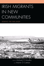 E-book, Irish Migrants in New Communities : Seeking the Fair Land?, Lexington Books