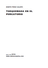 E-book, Torquemada en el Purgatorio, Pérez Galdós, Benito, 1843-1920, Linkgua Ediciones