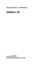 E-book, Obras III, Varela y Morales, Félix, Linkgua Ediciones