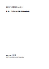 E-book, La desheredada, Pérez Galdós, Benito, 1843-1920, Linkgua Ediciones