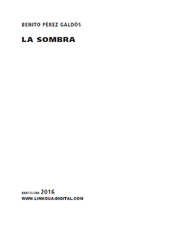 E-book, La sombra, Pérez Galdós, Benito, 1843-1920, Linkgua Ediciones