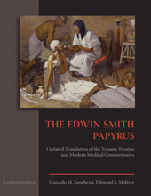 eBook, The Edwin Smith Papyrus : Updated Translation of the Trauma Treatise and Modern Medical Commentaries, Lockwood Press