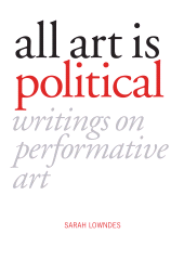 E-book, All Art is Political : Writings on Performative Art, Luath Press