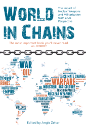 E-book, World in Chains : Nuclear Weapons, Militarisation and their Impact on Society, Luath Press