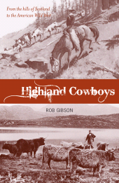 E-book, Highland Cowboys : From the Hills of Scotland to the American Wild West, Luath Press