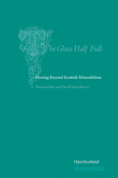 E-book, The Glass Half Full : Moving Beyond Scottish Miserablism, Luath Press