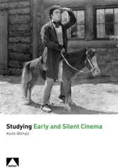 E-book, Studying Early and Silent Cinema, Liverpool University Press