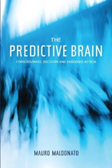 E-book, The Predictive Brain : Consciousness, Decision and Embodied Action, Liverpool University Press