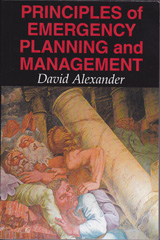 eBook, Principles of Emergency Planning and Management, Alexander, David E., Liverpool University Press