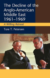 E-book, Decline of the Anglo-American Middle East, 1961-1969 : A Willing Retreat, Liverpool University Press