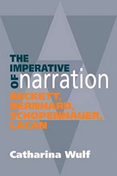 E-book, Imperative of Narration : Beckett, Bernard, Schopenhauer, Lacan, Liverpool University Press