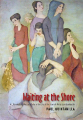 E-book, Waiting at the Shore : Art, Revolution, War and Exile in the Life of the Spanish Artist Luis Quintanilla, Liverpool University Press