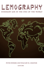 E-book, Lemography : Stanislaw Lem in the Eyes of the World, Liverpool University Press
