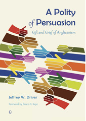 E-book, A Polity of Persuasion : Gift and Grief of Anglicanism, The Lutterworth Press
