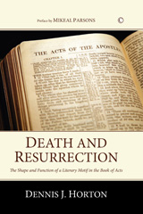 E-book, Death and Resurrection : The Shape and Function of a Literary Motif in the Book of Acts, The Lutterworth Press