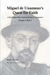 E-book, Miguel de Unamuno's Quest for Faith : A Kierkegaardian Understanding of Unamuno's Struggle to Believe, Evans, Jan E., The Lutterworth Press
