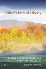 eBook, Milton's Inward Liberty : A Reading of Christian Liberty from the Prose to 'Paradise Lost', Falcone, Filippo, The Lutterworth Press