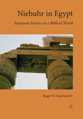 E-book, Niebuhr in Egypt : European Science in a Biblical World, The Lutterworth Press