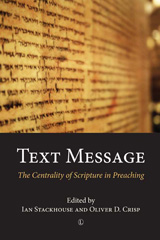E-book, Text Message : The Centrality of Scripture in Preaching, The Lutterworth Press