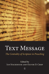 eBook, Text Message : The Centrality of Scripture in Preaching, The Lutterworth Press