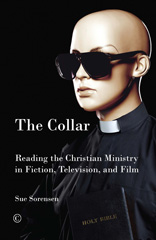 E-book, The Collar : Reading Christian Ministry in Fiction, Television, and Film, The Lutterworth Press