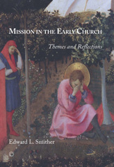 E-book, Mission in the Early Church : Themes and Reflections, The Lutterworth Press