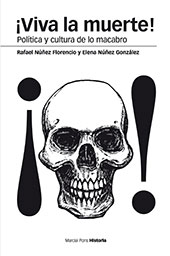 E-book, ¡Viva la muerte! : política y cultura de lo macabro, Marcial Pons Historia