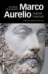 E-book, Marco Aurelio : la miseria de la filosofia, Fraschetti, Augusto, Marcial Pons, Ediciones de Historia